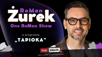 One Roman Show W Programie Tapioka Stand Up Czerwiec