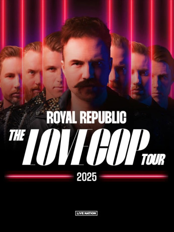 Royal Republic: The LoveCop Tour