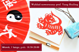 Wydarzenie Nauka i Edukacja Wykład noworoczny prof. Yang Huiling