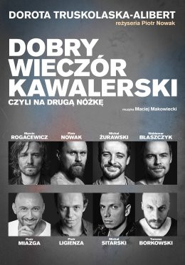 Dobry Wiecz R Kawalerski Spektakl Kwiecie Pozna Atrakcje Pl