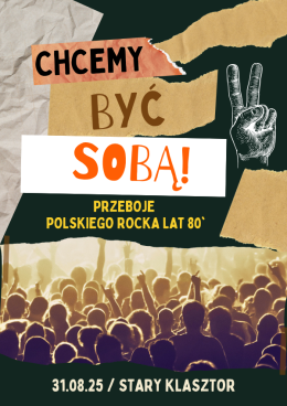 Wrocław Wydarzenie Koncert CHCEMY BYĆ SOBĄ! - przeboje polskiego rocka lat 80'