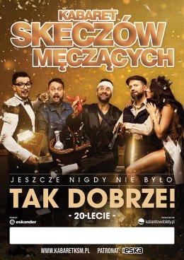 Dzierżoniów Wydarzenie Kabaret Kabaret Skeczów Męczących - Jeszcze nigdy nie było tak dobrze!