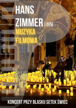 Płock Wydarzenie Koncert Koncert przy świecach: Muzyka filmowa - Hans Zimmer i inni