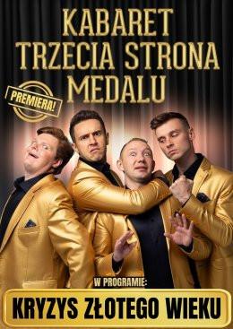 Przecław Wydarzenie Kabaret Kabaret Trzecia Strona Medalu - w nowym programie "Kryzys złotego wieku"