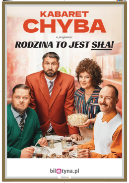 Suwałki Wydarzenie Kabaret Kabaret Chyba - Rodzina to jest siła!