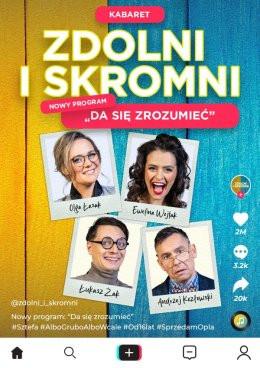 Czechowice-Dziedzice Wydarzenie Kabaret Zdolni i Skromni - "Da się zrozumieć"
