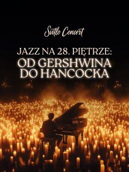 Warszawa Wydarzenie Koncert Svitlo Concert - Jazz na 28. piętrze: od Gershwina do Hancocka