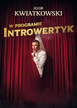 Legnica Wydarzenie Kabaret Igor Kwiatkowski - Introwertyk