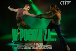 Warszawa Wydarzenie Taniec „W pogoni za...” chor. Elwira Piorun