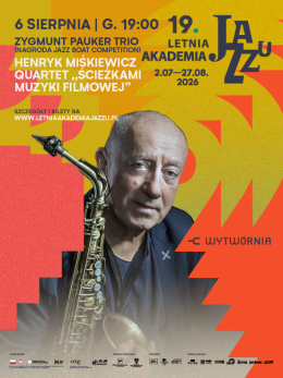 Łódź Wydarzenie Koncert 19. Letnia Akademia Jazzu - Zygmunt Pauker Trio I Henryk Miśkiewicz Quartet