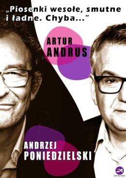 Poznań Wydarzenie Kabaret Andrzej Poniedzielski i Artur Andrus - "Piosenki wesołe, smutne i ładne. Chyba..."