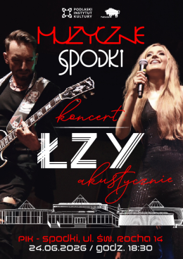 Białystok Wydarzenie Koncert Muzyczne Spodki: ŁZY akustycznie