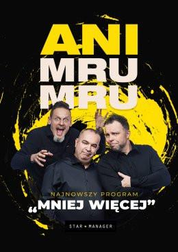 Kłodzko Wydarzenie Kabaret Kabaret Ani Mru Mru - Mniej więcej