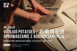 Wrocław Wydarzenie Spotkanie OP_TALKS | Oprowadzanie z audiodeskrypcją