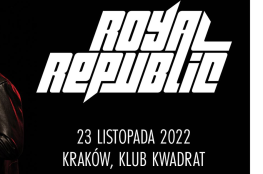 Kraków Wydarzenie Koncert ROYAL REPUBLIC