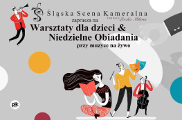Katowice Wydarzenie Warsztaty Mała Filharmonia & Niedzielne Obiadania przy muzyc