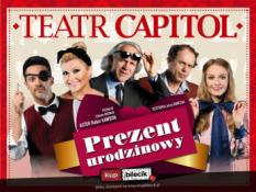Warszawa Wydarzenie Spektakl Prezent Urodzinowy - Teatr Capitol