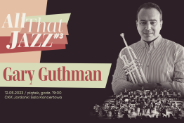 Toruń Wydarzenie Koncert ALL THAT JAZZ !!! #3 / Gary Guthman