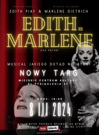 Nowy Targ Wydarzenie Spektakl Edith i Marlene - Wspaniały musical z największymi przebojami Piaf i Dietrich na żywo!