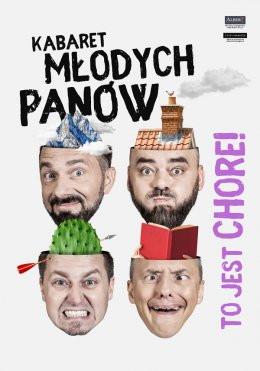 Mińsk Mazowiecki Wydarzenie Kabaret Kabaret Młodych Panów - To jest chore!
