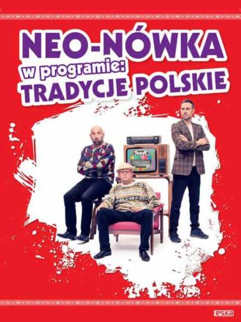Warszawa Wydarzenie Kabaret Kabaret Neo-Nówka - nowy program: "Tradycje Polskie"