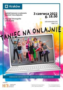 Kraków Wydarzenie Spektakl „Taniec na onlajnie” – Akademia Tańca BAJLANDIA